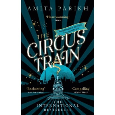 The Circus Train - Amita Parikh