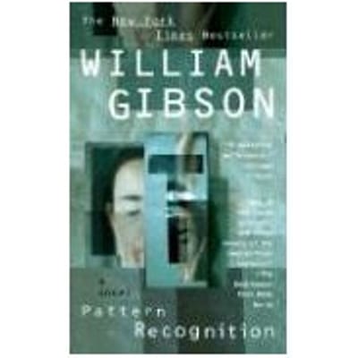 Pattern Recognition - William Gibson