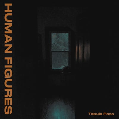 Human Figures - Tabula Rasa (LP)