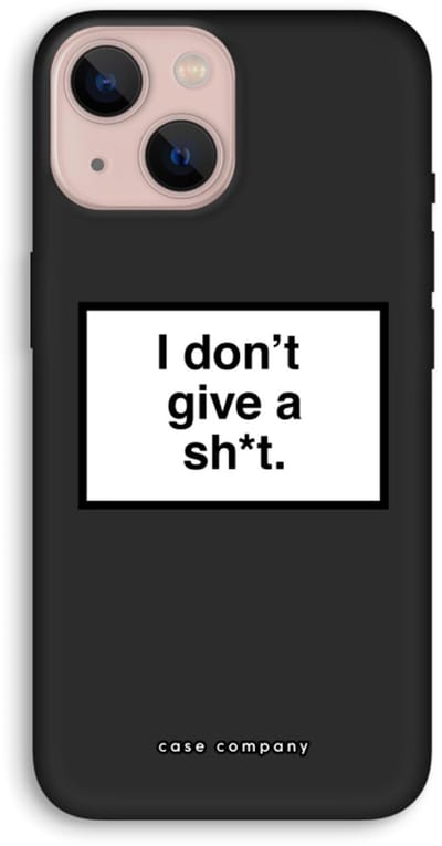 Case Company® - Hoesje geschikt voor iPhone 13 hoesje - Don't give a shit - Biologisch Afbreekbaar Telefoonhoesje - Bescherming alle Kanten en Schermrand