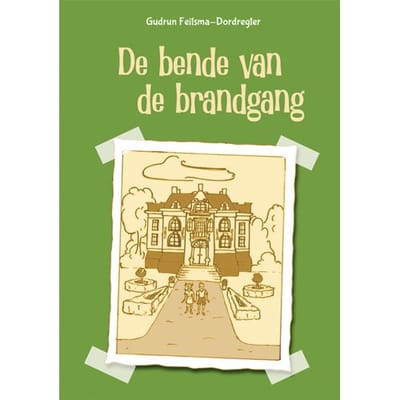 De Bende Van De Brandgang - Gudrun Feitsma-Dordregter