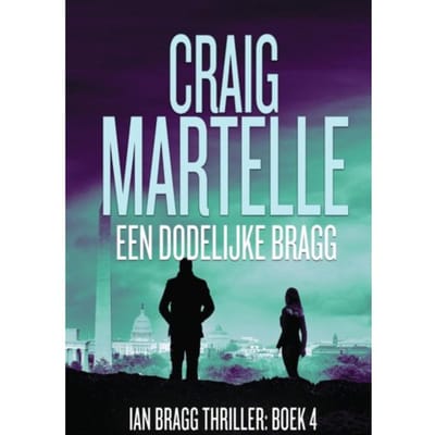 Een Dodelijke Bragg - Craig Martelle