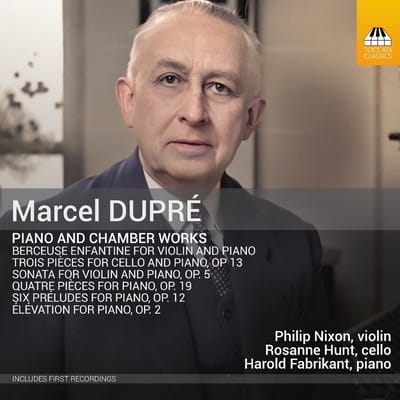 Philip Nixon, Rosanne Hunt, Harold Fabrikant - Dupré: Piano And Chamber Works (CD)