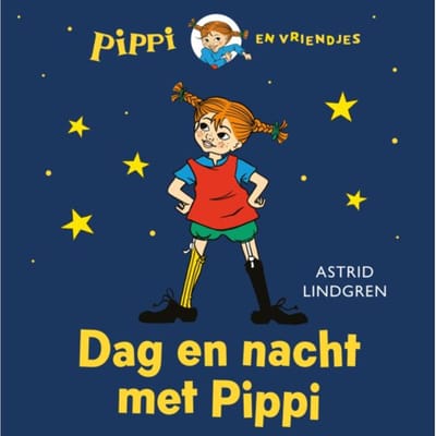 Dag En Nacht Met Pippi - Pippi En Vriendjes - Astrid Lindgren