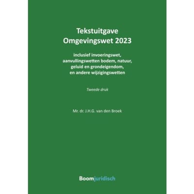Omgevingswet 2023 - Tekstuitgaven - J.H.G. van den Broek