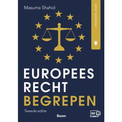 Europees Recht Begrepen - Recht Begrepen - Masuma Shahid