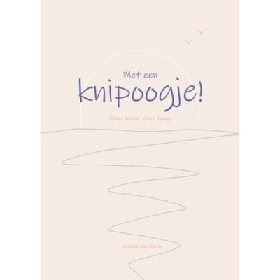 Met Een Knipoogje! - Joukje van Esch-Versteeg