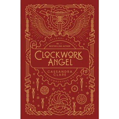 The Infernal Devices 1: Clockwork Angel - The Infernal Devices - Cassandra Clare