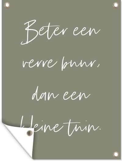 Tuinposter - Tuin - Buren - Schutting - Tekst - Quotes - 30x40 cm - Schuttingdoek - Tuinschiderij - Tuindoek