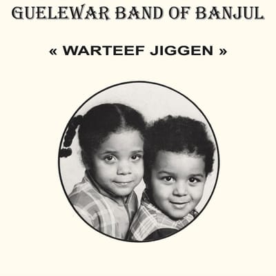 Guelewar Band Of Banjul - Warteef Jiggen (CD)