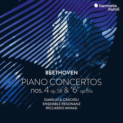 Gianluca Cascioli, Ensemble Resonanz, Riccardo Minasi - Beethoven: Piano Concertos Nos. 4 Op. 58 & 6 Op. 61a (CD)