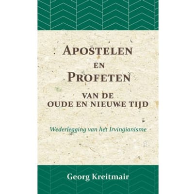 Apostelen En Profeten Van De Oude En De Nieuwe Tijd - Georg Kreitmair