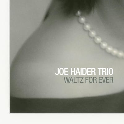 Waltz For Ever - Joe Haider -trio-