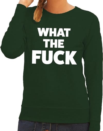 What the Fuck tekst sweater groen dames - dames trui What the Fuck XS
