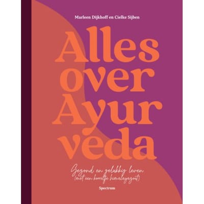 Alles Over Ayurveda - Cielke Sijben