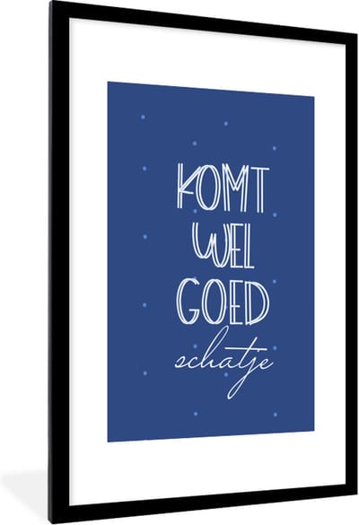 Fotolijst incl. Poster - Beterschap - Quote - Blauw - 60x90 cm - Posterlijst