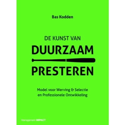 De Kunst Van Duurzaam Presteren - Bas Kodden