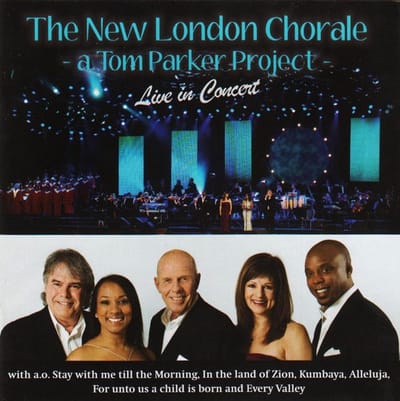New London Chorale & Tom Parker - Live In Concert (CD)