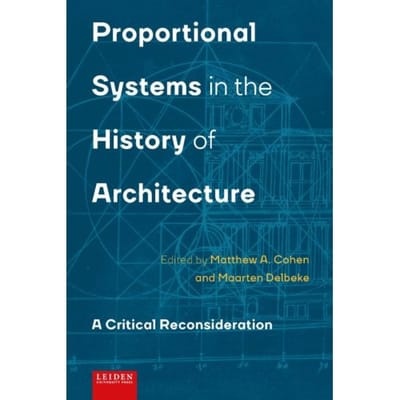 Proportional Systems In The History Of Architecture