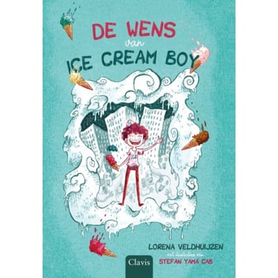 De Wens Van Ice Cream Boy - Lorena Veldhuijzen