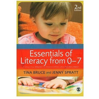Essentials Of Literacy From 0-7 - Bruce, Tina