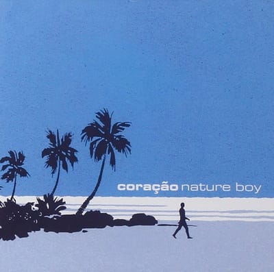 Coraçao - Nature Boy (CD)