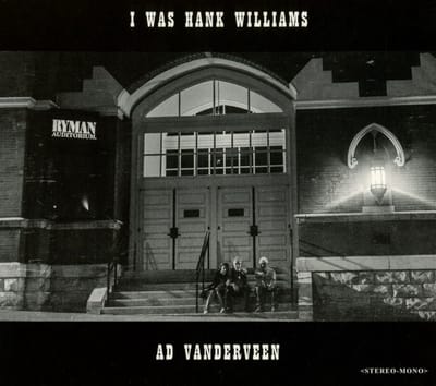 I Was Hank Williams (CD)