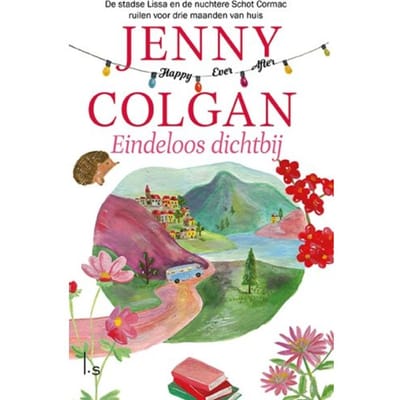 Eindeloos Dichtbij - Happy Ever After - Jenny Colgan