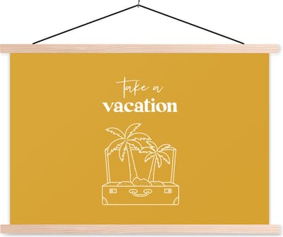 Posterhanger incl. Poster 90x60 cm - Schoolplaat - Spreuken - Quotes - Take a vacation - Palmboom - Textielposter - Blanke latten