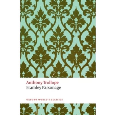 Framley Parsonage - Oxford World's Classics - Anthony Trollope