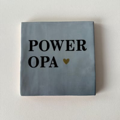 POWER OPA. (Blauw tegeltje) - Spreuktegel - Tegeltje met tekst - Tegeltje met Spreuk - Cadeautje - Origineel cadeau - Vaderdag cadeau - Opadag Cadeau