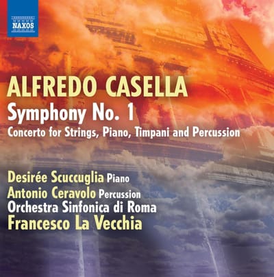 Desirée Scuccuglia, Antonio Ceravolo, Orchestra Sinfonica Di Roma, Francesco La Vecchia - Casella: Symphony No. 1 | Concerto For Strings, Piano, Timpani And Percussion (CD)