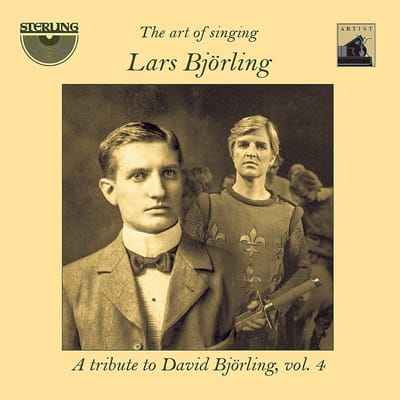 Lars Björling - The Art Of Singing: A Tribute To David Björling, Vol. 4 (2 CD)