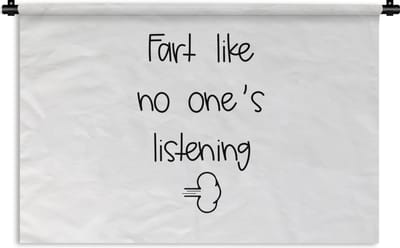 Wandkleed - Wanddoek - Spreuken - Quotes - Fart like no one's listening - Wolken - Scheet - 180x120 cm - Wandtapijt