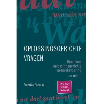 Oplossingsgerichte Vragen - Fredrike Bannink