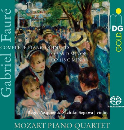 Mozart Piano Quartet - Faure: Piano Quintets (SACD)