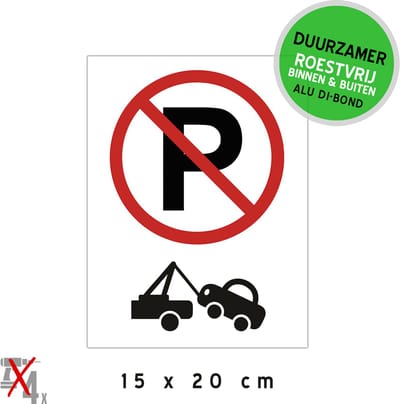 Pictogram/ bordje Dibond | Parkeerverbod/ wegsleepregeling | 15 x 20 cm | Roestvrij | Duurzaam | Hier niet parkeren | Verbod | Wit | Om te lijmen | Oprit | Inrit | Uitrit | Poort | 1 stuk