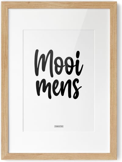 Fabrikten Tekstposter Mooi mens - A4