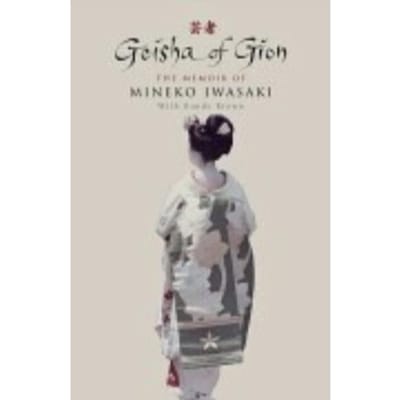 Geisha Of Gion - Mineko Iwasaki