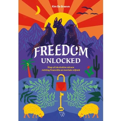 Freedom Unlocked - Kim De Graeve