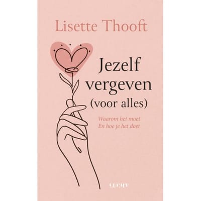 Jezelf Vergeven - Lisette Thooft