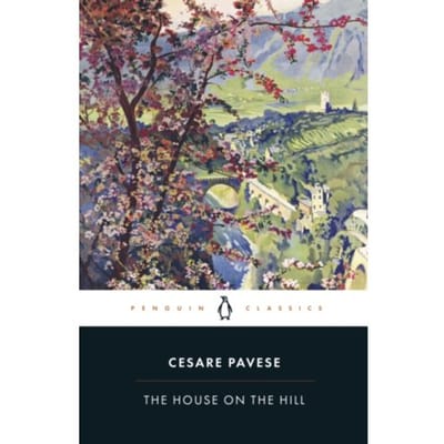 The House On The Hill - Penguin Modern Classics - Cesare Pavese