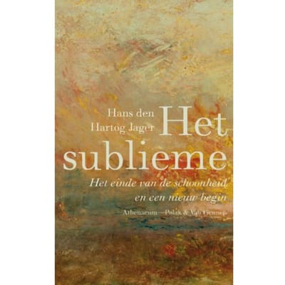 Het Sublieme - Hans den Hartog Jager