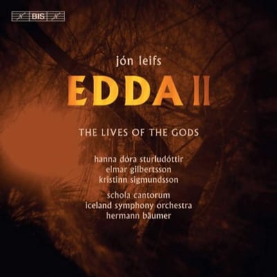 Hanna Dora Sturludottir, Elmar Gilbertsson, Iceland Symphony Orchestra, Hermann Bäumer - Leifs: Edda II: The Lives Of The Gods (SACD)