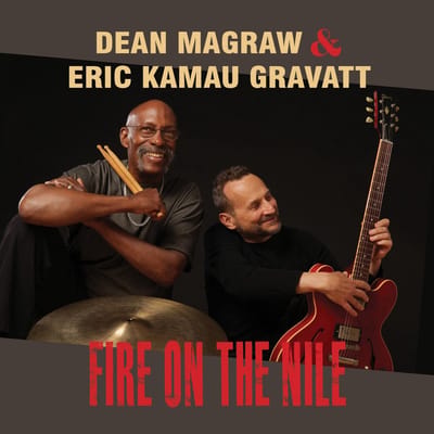 Dean Magraw & Eric Kamau Gravatt - Fire On The Nile (CD)