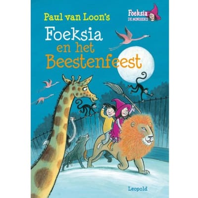 Foeksia En Het Beestenfeest - Foeksia De Miniheks - Paul van Loon