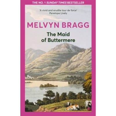 The Maid Of Buttermere - Melvyn Bragg