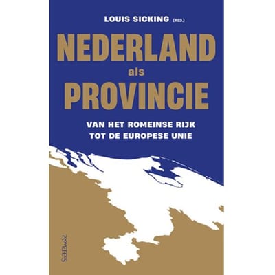 Nederland Als Provincie - Louis Sicking