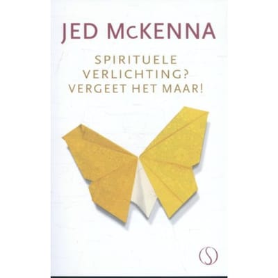 Spirituele Verlichting? - Jed McKenna