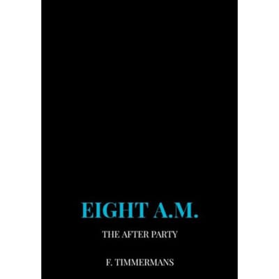 Eight A.M. - F. Timmermans